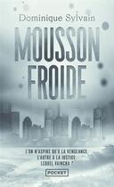 Couverture du livre « Mousson froide » de Dominique Sylvain aux éditions Pocket