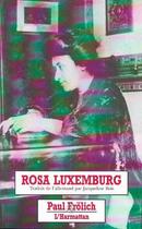 Couverture du livre « Rosa luxembourg » de Paul Frolich aux éditions Editions L'harmattan