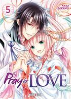 Couverture du livre « Pray for love Tome 5 » de Keiko Sakano aux éditions Soleil
