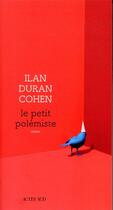 Couverture du livre « Le petit polémiste » de Ilan Duran Cohen aux éditions Actes Sud