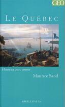 Couverture du livre « Le Québec » de Maurice Sand aux éditions Magellan & Cie