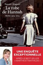 Couverture du livre « La robe d'Hannah » de Pascale Hugues aux éditions Les Arenes