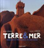 Couverture du livre « Terre et mer ; sagesse et proverbes de bretagne » de Giraudon/Thersiquel aux éditions Glenat