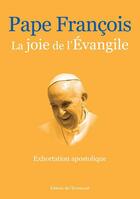 Couverture du livre « La joie de l'Evangile ; exhortation apostolique » de Pape Francois aux éditions Emmanuel