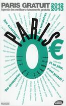 Couverture du livre « Paris 0 euro 2012-2013 » de Jacques Seidmann aux éditions Nouvel Angle