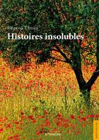 Couverture du livre « Histoires insolubles » de Thouy-E aux éditions Editions Jets D'encre