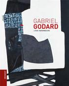 Couverture du livre « Gabriel Godard » de Lydia Harambourg aux éditions Le Livre D'art