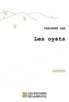 Couverture du livre « Les oyats » de Fabienne Lab aux éditions De La Boucle