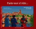 Couverture du livre « Parle-moi d'Albi ; dix histoires à lire et à raconter » de Brigitte Coppin aux éditions Grand Sud