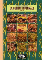 Couverture du livre « La guerre infernale Tome 1 » de Albert Robida et Pierre Giffard aux éditions Prng