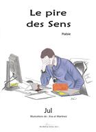 Couverture du livre « Le pire des sens » de Jul aux éditions Editions Lc