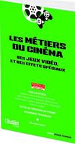 Couverture du livre « Les métiers du cinéma » de Veronique Trouillet aux éditions L'etudiant