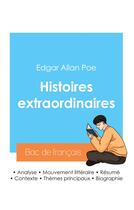 Couverture du livre « Réussir son Bac de français 2024 : Analyse des Histoires extraordinaires d'Edgar Allan Poe » de Edgar Allan Poe aux éditions Bac De Francais
