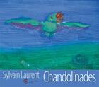 Couverture du livre « Chandolinades » de Sylvain Laurent aux éditions Image Publique