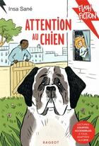 Couverture du livre « Attention au chien » de Insa Sane aux éditions Rageot