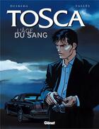 Couverture du livre « Tosca t.1 ; l'âge du sang » de Francis Valles et Stephen Desberg aux éditions Glenat