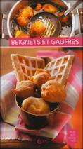 Couverture du livre « Beignets et gaufres » de Sandra Lucchini aux éditions Saep