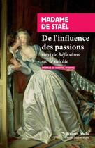Couverture du livre « De l'influence des passions : réflexions sur le suicide » de Madame De Stael aux éditions Rivages