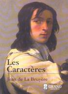 Couverture du livre « Les caracteres » de Jean De La Bruyere aux éditions Grand Caractere