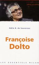 Couverture du livre « Françoise Dolto » de De-Sauverzac-O aux éditions Milan