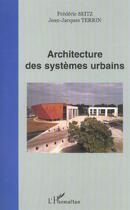 Couverture du livre « Architecture des systemes urbains » de Terrin/Seitz aux éditions L'harmattan