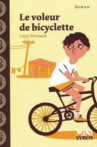 Couverture du livre « Le voleur de bicyclette » de Leny Werneck aux éditions Syros Jeunesse