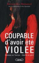 Couverture du livre « Coupable d'avoir été violée » de Meriem Ben Mohamed et Ava Djamshidi aux éditions Michel Lafon