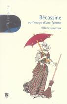 Couverture du livre « Bécassine ou l'image de la femme » de Helene Davreux aux éditions Espace Nord