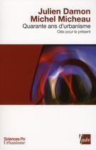 Couverture du livre « 40 ans d'urbanisme ; clés pour le présent » de Michel Micheau et Julien Damon aux éditions Editions De L'aube