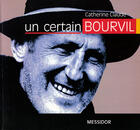 Couverture du livre « Un certain Bourvil » de Catherine Claude aux éditions Le Temps Des Cerises