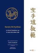 Couverture du livre « Karaté do kyohan : le texte fondateur sur la voie de la main vide » de Gichin Funakoshi aux éditions Budo