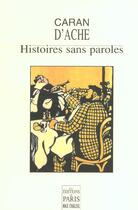 Couverture du livre « Histoires Sans Paroles » de Caran D'Ache aux éditions Paris