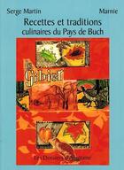 Couverture du livre « Recettes et traditions culinaires du pays de Buch » de Marnie et Serge Martin aux éditions Dossiers D'aquitaine