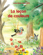 Couverture du livre « La leçon de couleurs » de Anne-Marie Malcoste aux éditions Elor
