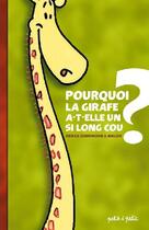 Couverture du livre « Pourquoi la girafe a-t-elle un si long cou » de Guennoun/Baloo aux éditions Petit A Petit