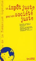 Couverture du livre « Impot juste pour une societe juste (un) » de Jean Jaures aux éditions Syllepse