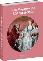 Couverture du livre « Les voyages de Casanova » de Casanova aux éditions Citadelles & Mazenod