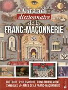 Couverture du livre « Grand dictionnaire de la franc-maçonnerie » de Jacques Viallebesset aux éditions Bonneton