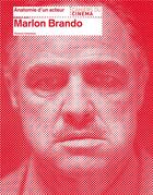 Couverture du livre « Marlon Brando » de Florence Colombani aux éditions Cahiers Du Cinema