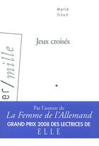 Couverture du livre « Jeux croisés » de Marie Sizun aux éditions Arlea