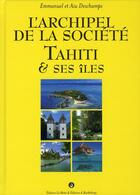 Couverture du livre « Archipel societe tahiti et ses iles » de Aiu aux éditions Barthelemy Alain