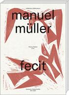 Couverture du livre « Manuel Müller fecit » de Florian Rodari aux éditions Art Et Fiction