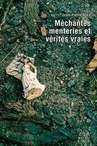 Couverture du livre « Mechantes menteries et verites vraies » de Jean-Pierre April aux éditions Septentrion