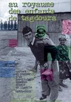 Couverture du livre « Au royaume des enfants de Tagdoura » de Duranteau Claude aux éditions Cvrh