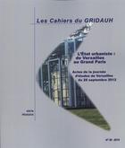 Couverture du livre « L'etat urbaniste : de Versailles au Grand Paris » de  aux éditions Gridauh