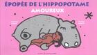 Couverture du livre « Épopée de l'hippopotame amoureux » de Francis Nibart et Rachel Aubert aux éditions Atelier Du Poisson Soluble