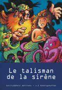 Couverture du livre « Le talisman de la sirène » de Thierry Christmann aux éditions Callicephale