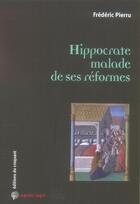 Couverture du livre « Hippocrate malade de ses réformes » de Frederic Pierru aux éditions Croquant