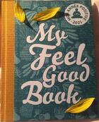 Couverture du livre « My feel good book (édition 2021) » de Joana Dhombres et Claire Faure aux éditions Froh Und Glucklich