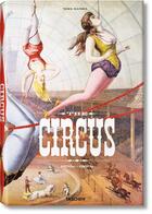 Couverture du livre « The circus ; 1870-1950 » de Noel Daniel aux éditions Taschen
